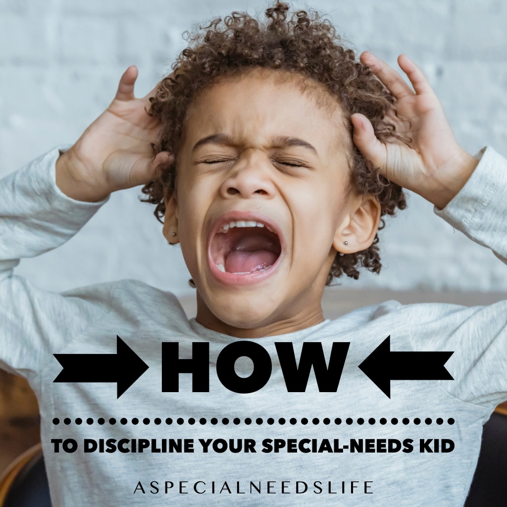 How to Discipline Your Special Needs Kids